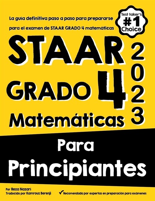 Staar Grado 4 Matem?icas Para Principiantes: La gu? definitiva paso a paso para prepararse para el examen de matem?icas STAAR (Paperback)