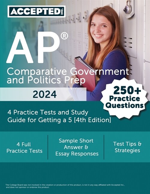 AP Comparative Government and Politics Prep 2024: 4 Practice Tests and Study Guide for Getting a 5 [4th Edition] (Paperback)