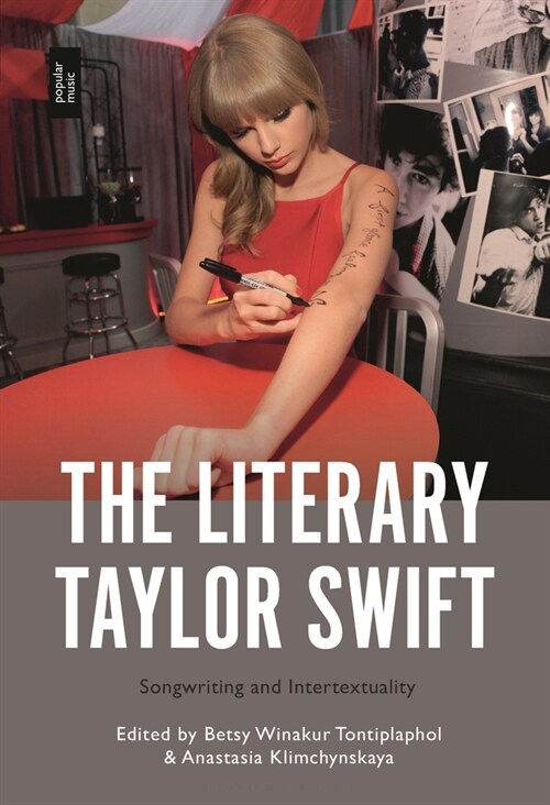 The Literary Taylor Swift: Songwriting and Intertextuality (Hardcover)