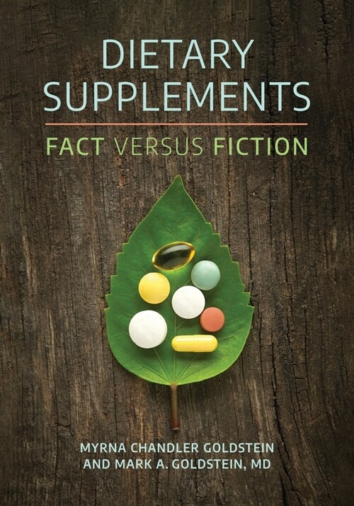 Dietary Supplements: Fact Versus Fiction (Paperback)