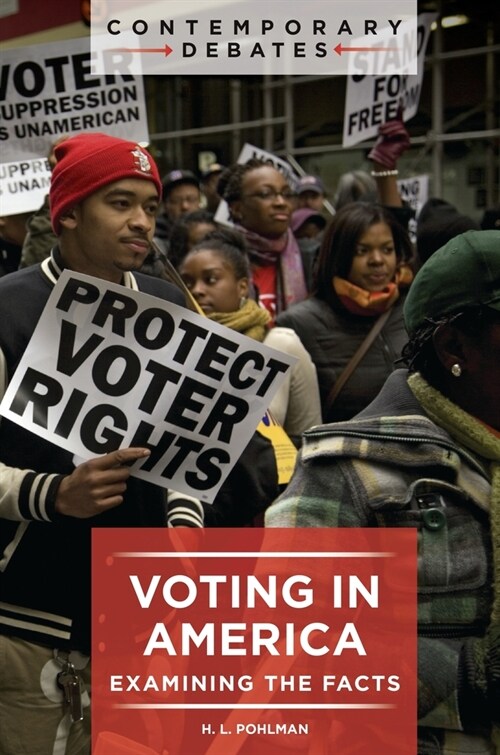 Voting in America: Examining the Facts (Paperback)