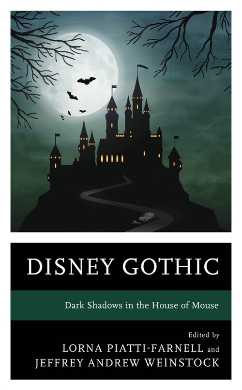 Disney Gothic: Dark Shadows in the House of Mouse (Hardcover)