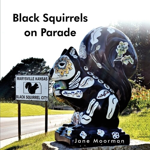 Black Squirrels on Parade (Paperback)