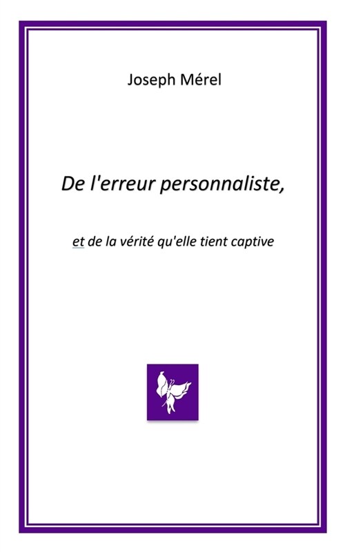 De lerreur personnaliste, et de la v?it?quelle tient captive (Paperback)