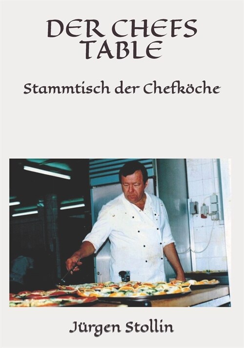 Der Chefs Table: Stammtisch der Chefk?he (Paperback)