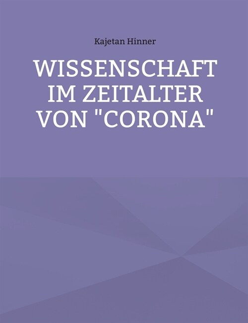 Wissenschaft im Zeitalter von Corona (Paperback)