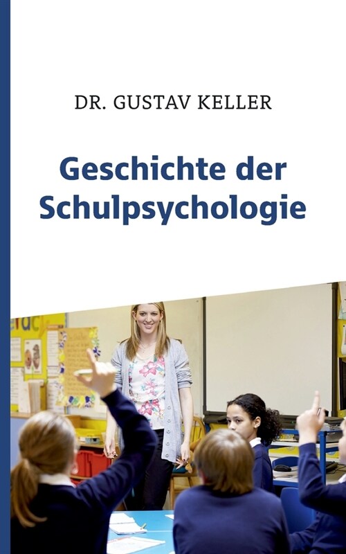 Geschichte der Schulpsychologie (Paperback)