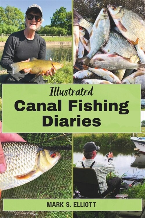 Illustrated Canal Fishing Diaries (Paperback)