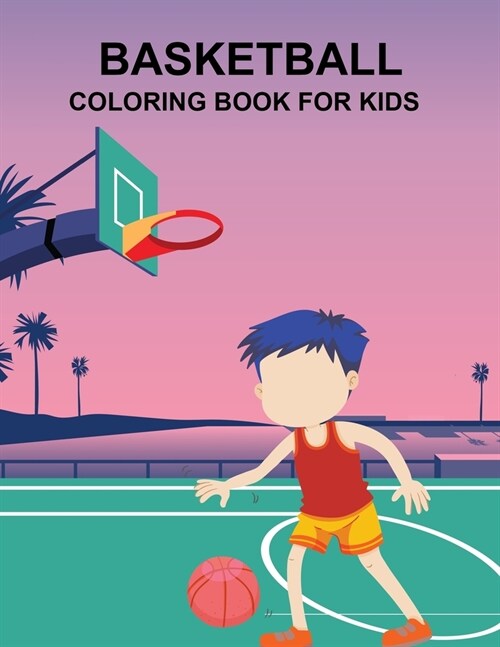 Basketball Coloring Book For Kids (Paperback)