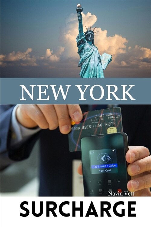 New York: 20 things to know about the credit card surcharge ordinance (Paperback)