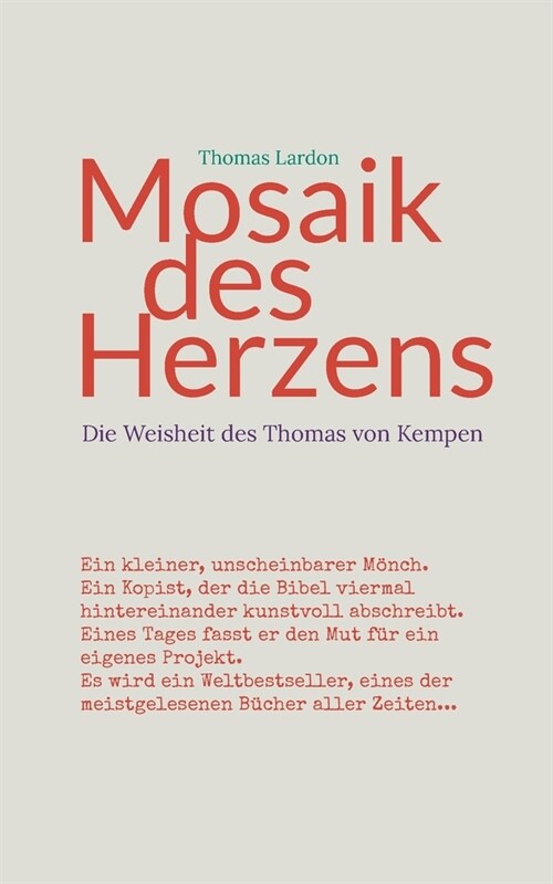 Mosaik des Herzens: Die Weisheit des Thomas von Kempen (Paperback)