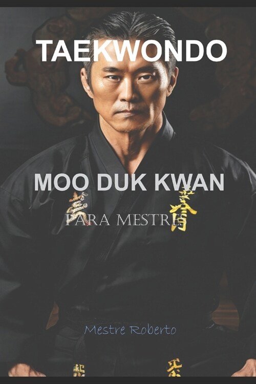 Taekwondo: Moo Duk Kwan (Paperback)