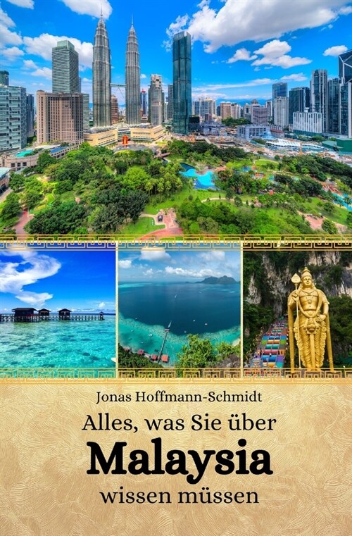 Alles, was Sie ?er Malaysia wissen m?sen (Paperback)