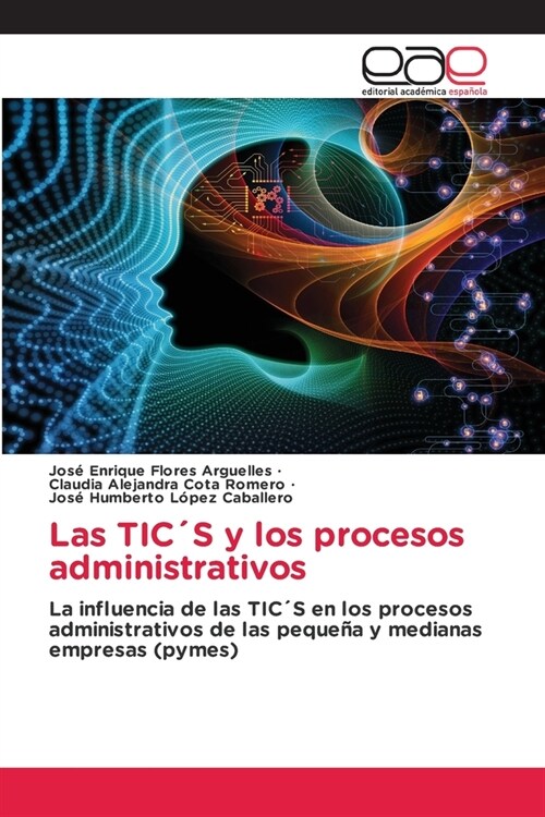 Las TIC큆 y los procesos administrativos (Paperback)