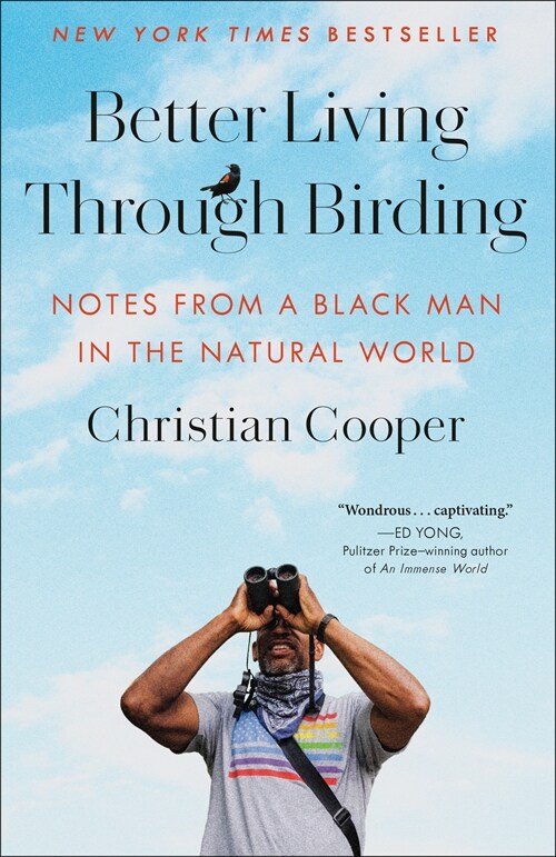 Better Living Through Birding: Notes from a Black Man in the Natural World (Paperback)