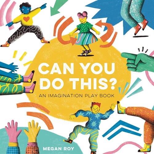 Can You Do This?: An Imagination Play Book (Hardcover)