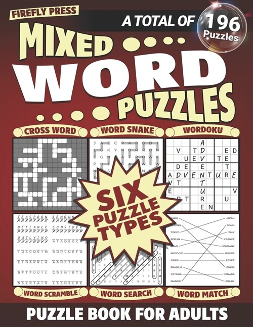 Mixed Word Puzzle Book for Adults: Featuring Six Types of Word Puzzles - A Total of 196 Puzzles (Paperback)
