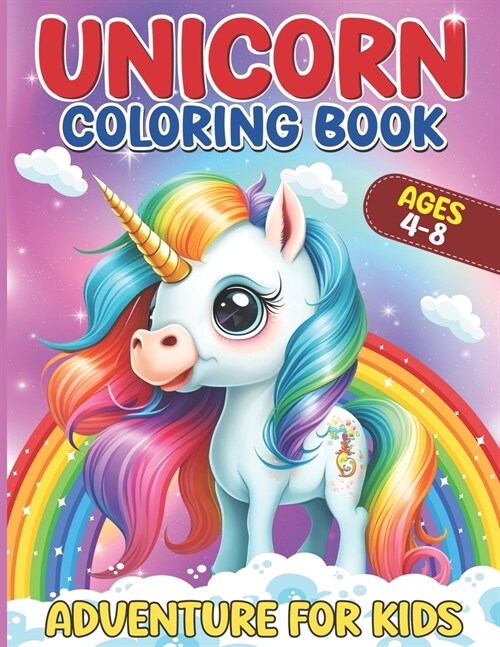 Unicorn coloring book: Adventure for kids 4-8 ages (Paperback)