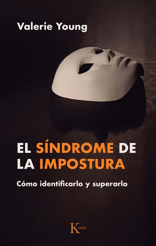 El S?drome de la Impostura / Imposter Syndrome: C?o Identificarlo Y Superarlo / How to Identify and Overcome It (Paperback)