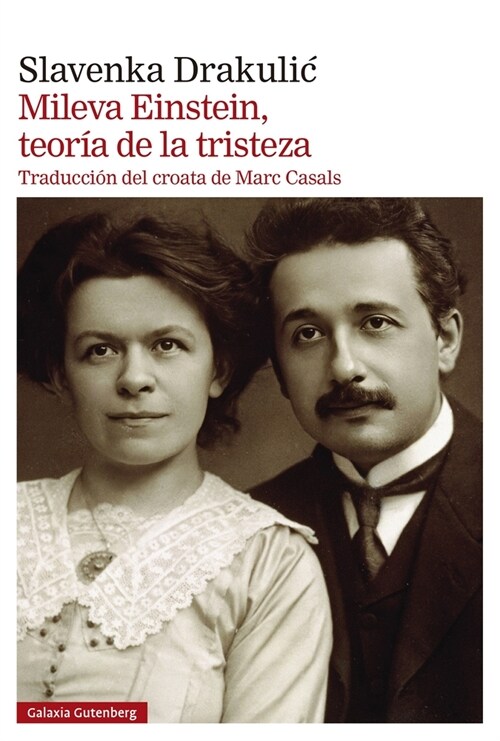 Mileva Einstein, Teor? de la Tristeza (Paperback)