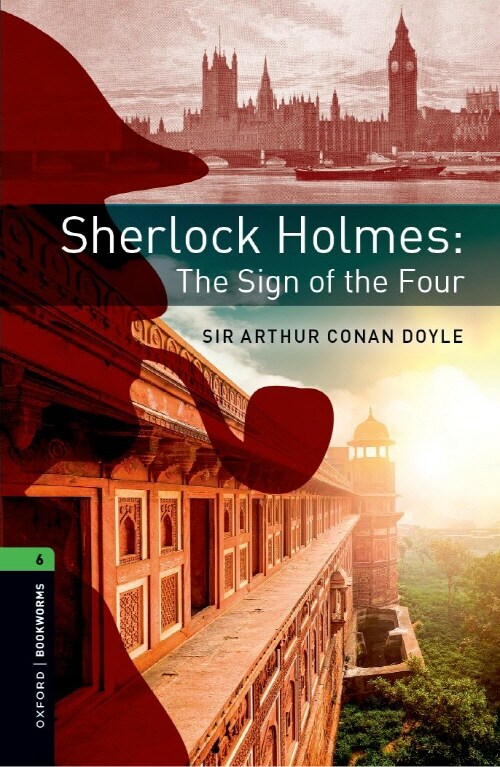 Oxford Bookworms Library Level 6 : Sherlock Holmes: The Sign of the Four (Paperback, 3rd Edition)