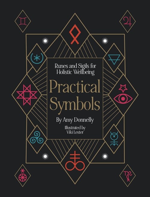 Practical Symbols : Runes and sigils for holistic wellbeing (Hardcover)