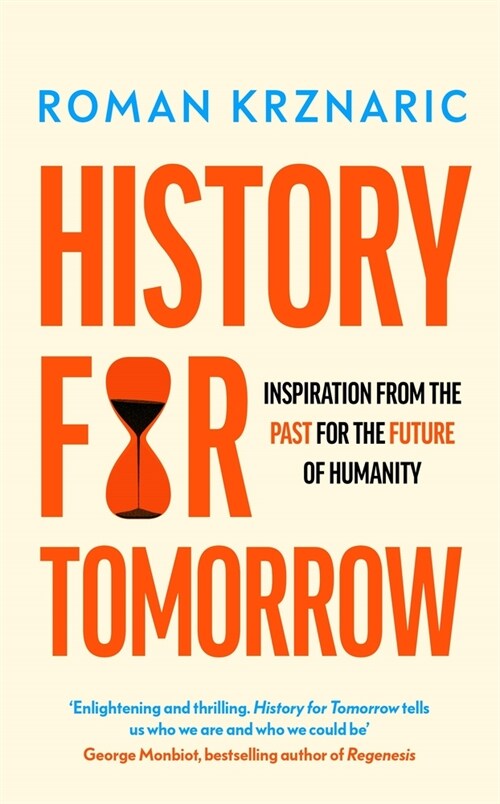 History for Tomorrow : Inspiration from the Past for the Future of Humanity (Paperback)