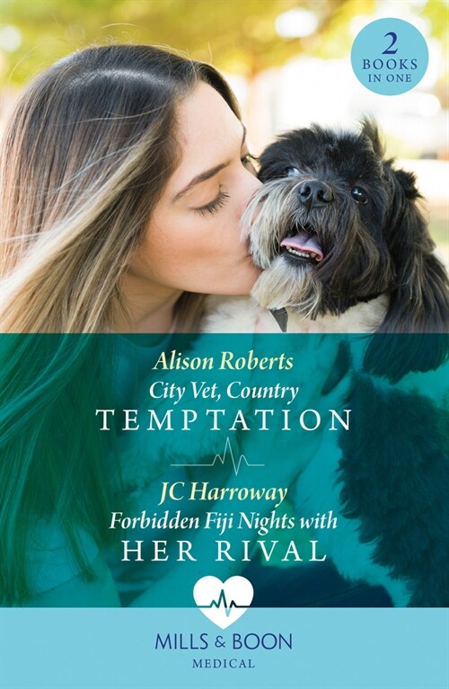 City Vet, Country Temptation / Forbidden Fiji Nights With Her Rival : City Vet, Country Temptation / Forbidden Fiji Nights with Her Rival (Paperback)