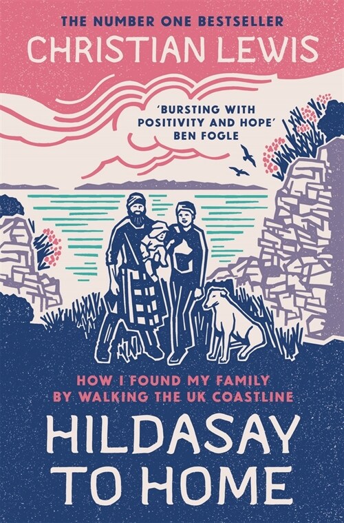 Hildasay to Home : How I Found a Family by Walking the UKs Coastline (Paperback)