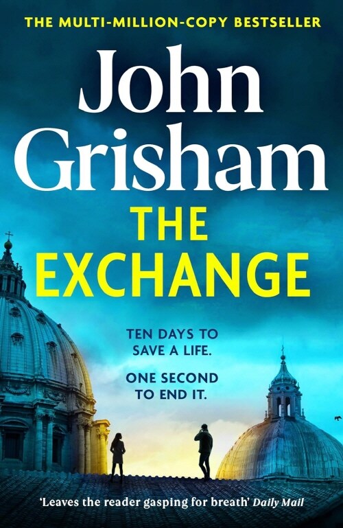 The Exchange : After The Firm - The biggest Grisham in over a decade (Paperback)
