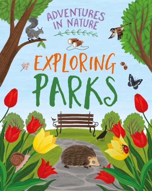 Adventures in Nature: Exploring Parks (Hardcover)