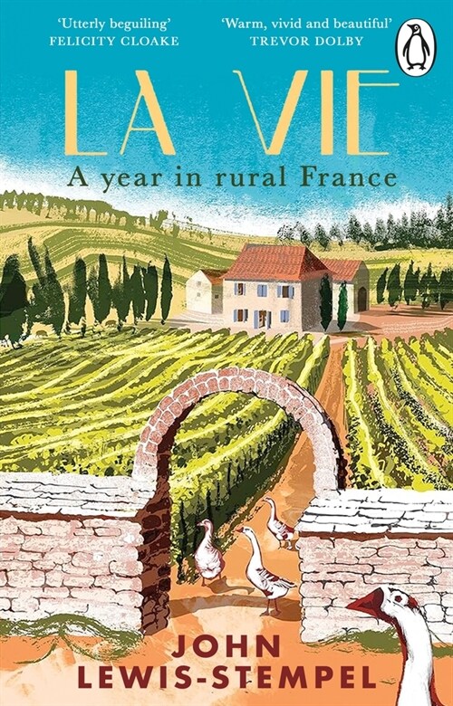 La Vie : A year in rural France (Paperback)