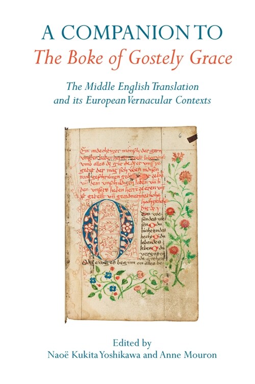 A Companion to The Boke of Gostely Grace : The Middle English Translation and its European Vernacular Contexts (Hardcover)