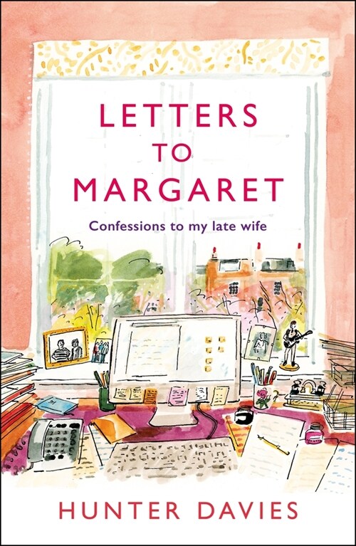 Letters to Margaret : Confessions to my Late Wife (Hardcover)