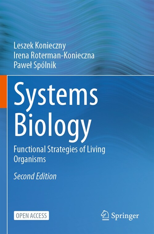 Systems Biology: Functional Strategies of Living Organisms (Paperback, 2, Second 2023)