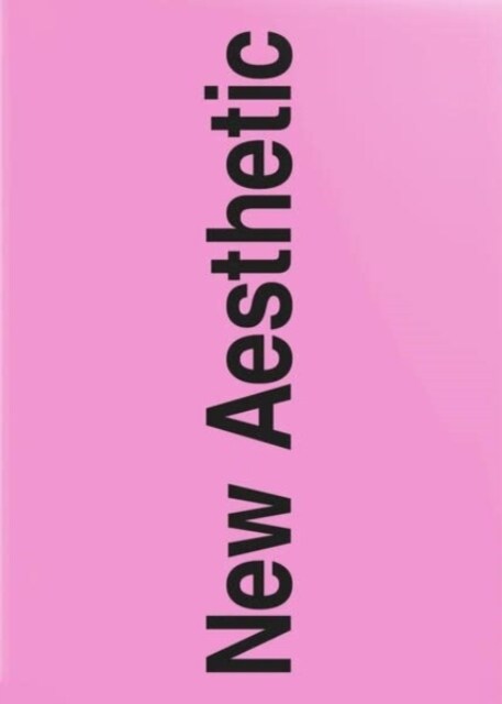 New Aesthetic 3 : A Collection of Experimental and Independent Type Design (Paperback)