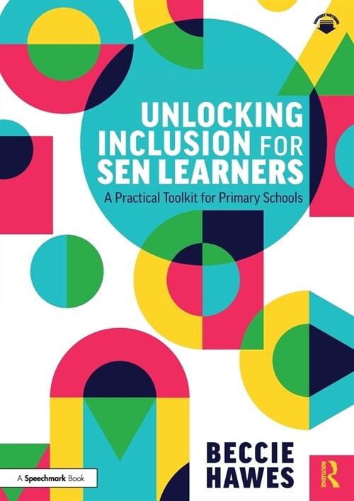 Unlocking Inclusion for SEN Learners : A Practical Toolkit for Primary Schools (Paperback)