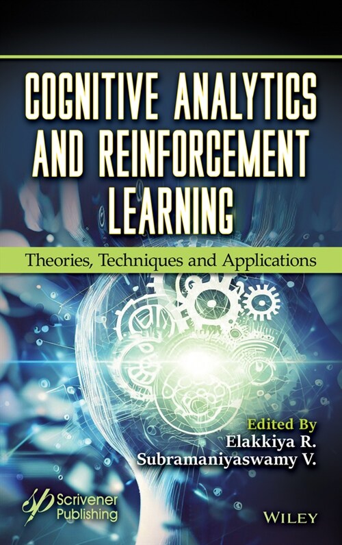 Cognitive Analytics and Reinforcement Learning: Theories, Techniques and Applications (Hardcover)