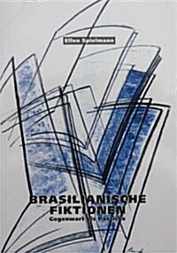 Brasilianische Fiktionen: Gegenwart als Pastiche (Paperback, German)