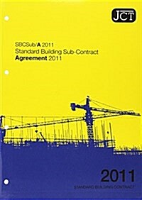 JCT : Standard Building Sub-Contract Agreement 2011 (Paperback)