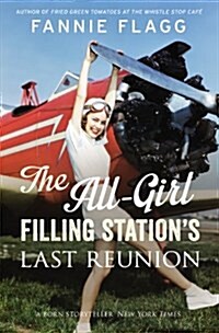 The All-girl Filling Stations Last Reunion (Hardcover)