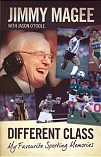 Different Class: My Favourite Sporting Heroes (Hardcover)