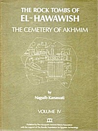 The Rock Tombs of El-Hawawish 4 (Paperback)