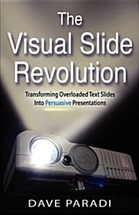 The Visual Slide Revolution (Paperback)