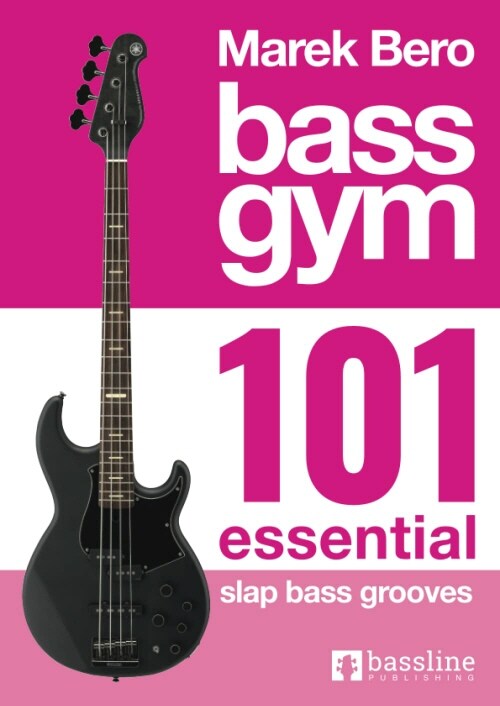 Bass Gym - 101 Essential Slap Bass Grooves (Paperback)