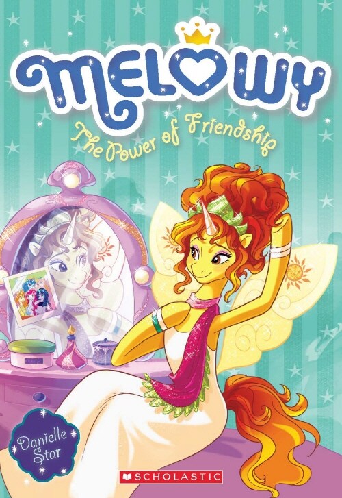 Melowy #7: The Power of Friendship (Paperback)