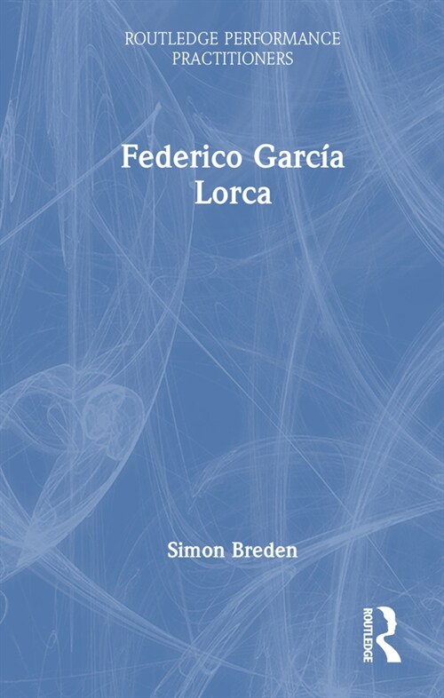 Federico Garcia Lorca (Hardcover, 1)