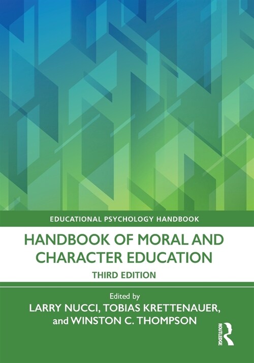 Handbook of Moral and Character Education (Paperback, 3 ed)