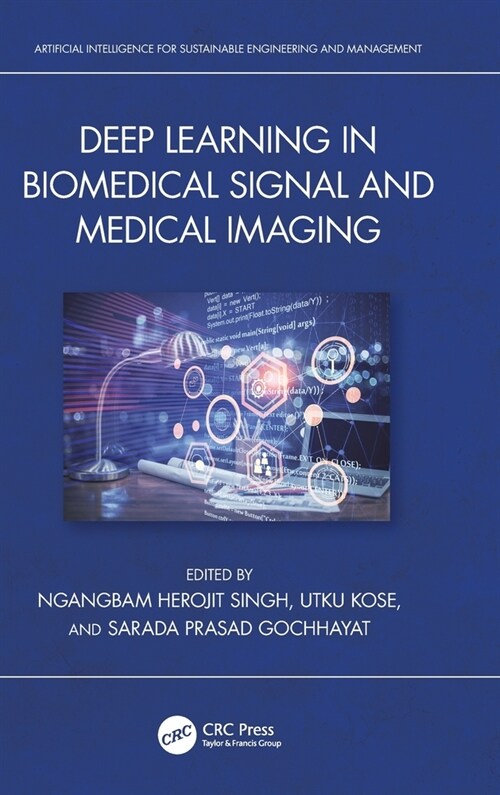 Deep Learning in Biomedical Signal and Medical Imaging (Hardcover, 1)