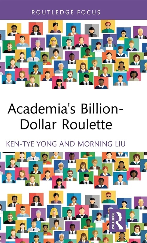 Academias Billion-Dollar Roulette (Hardcover, 1)